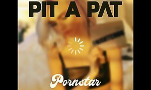 CAM PART 1 - Pornstar (Pit a Pat)