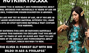 The Elves II: Forest elf with big dildo in ass &_ prolapse