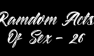 Random Acts of Sex - 26