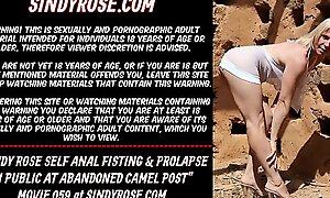Sindy Rose self anal fisting &_ prolapse in public at abandoned camel post